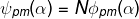 \fn_phv \psi _{pm}(\alpha )=N\phi _{pm}(\alpha )