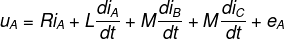 \fn_phv u_{A}=Ri_{A}+L\frac{di_{A}}{dt}+M\frac{di_{B}}{dt}+M\frac{di_{C}}{dt}+e_{A}