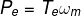 \fn_phv P_{e}=T_{e}\omega _{m}